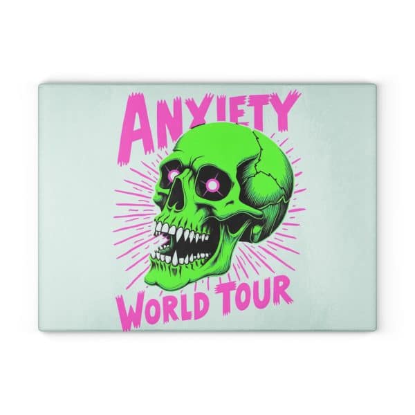 Anxiety World Tour Glass Cutting Board - Image 5