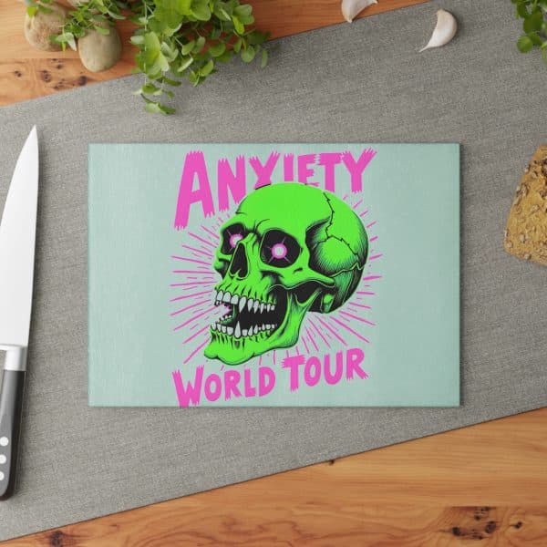 Anxiety World Tour Glass Cutting Board - Image 4