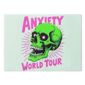 Anxiety World Tour Cutting Board